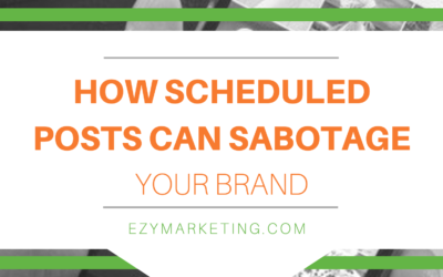How Scheduled Posts Can Sabotage Your Brand