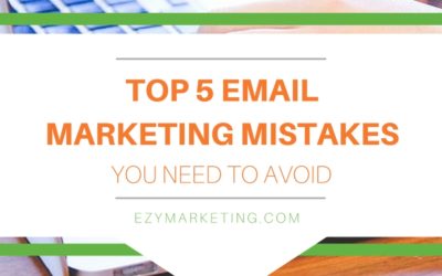 Top 5 Email Marketing Mistakes You Need to Avoid