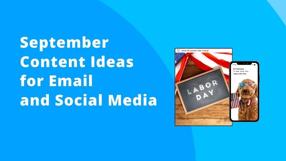 September Content Ideas for Email and Social Media