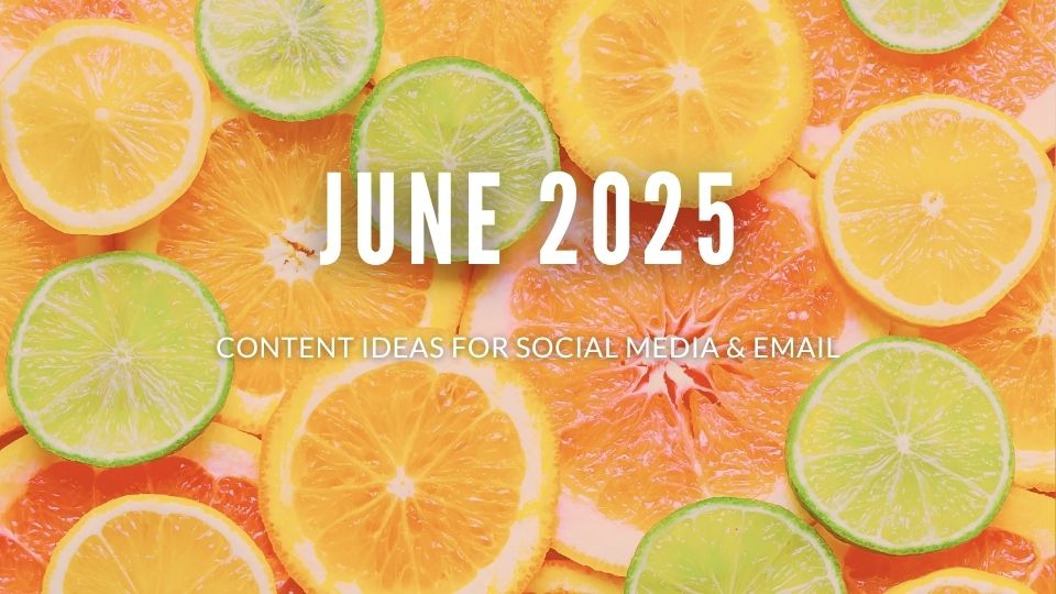 June 2025 Content Ideas