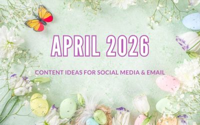 April Content Ideas to Keep Your Marketing Fresh and Engaging