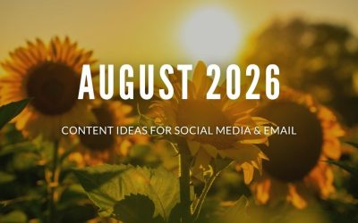 August 2026 Content Ideas for Social Media & Email Marketing