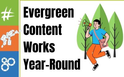 Evergreen Content Grows Your Business Year-Round
