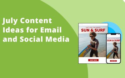 July Content Ideas for Email and Social Media